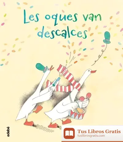 Descargar Les Oques Van Descalces (Cat) de Ramón Besora