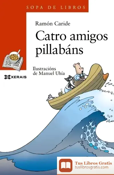 Descargar Catro Amigos Pillabáns de Ramón Caride