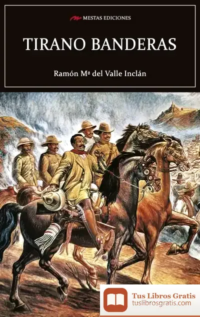 Descargar Tirano Banderas de Ramón del Valle-inclán