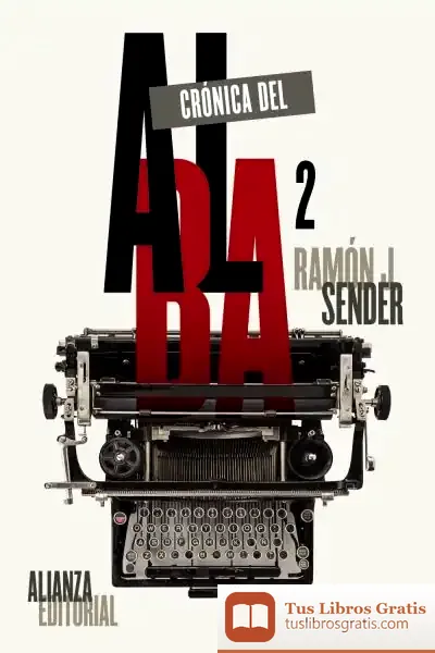 Descargar Crónica Del Alba 2 de Ramón J. Sender
