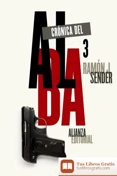 Descargar Crónica Del Alba, 3 de Ramón J. Sender