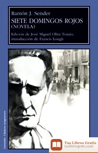 Descargar Siete Domingos Rojos de Ramón J. Sender
