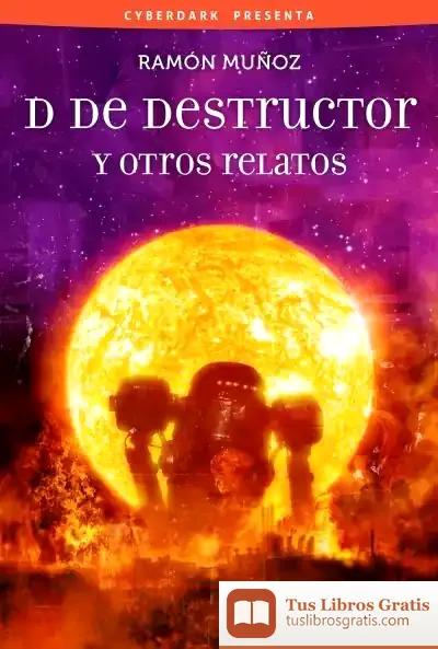 Descargar D De Destructor Y Otros Relatos