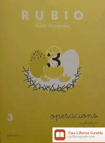 Descargar Rubio, L'Art D'Aprendre. Operacions 3 de Vidal Lamiquiz Ibáñez