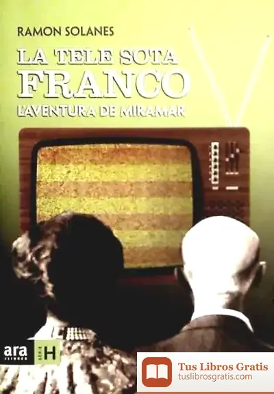 Descargar La Tele Sota Franco
