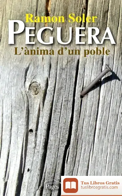 Descargar Peguera: L'Ànima D'Un Poble