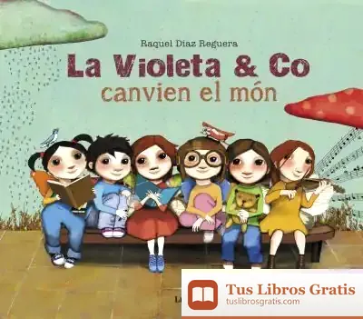 Descargar La Violeta & Co. Canvien El Món de Raquel Díaz Reguera