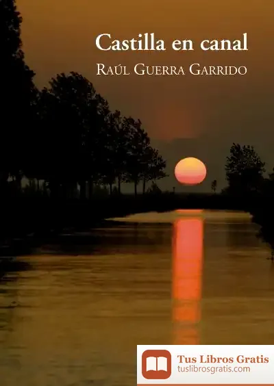 Descargar Castilla En Canal de Raúl Guerra Garrido