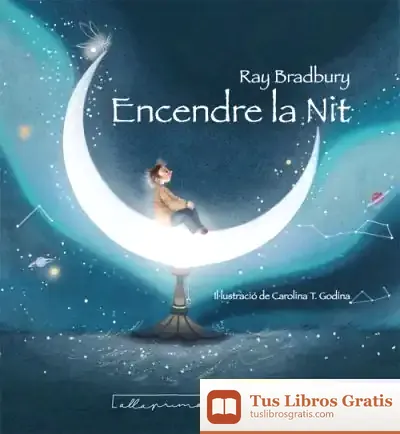 Descargar Encendre La Nit de Ray Bradbury