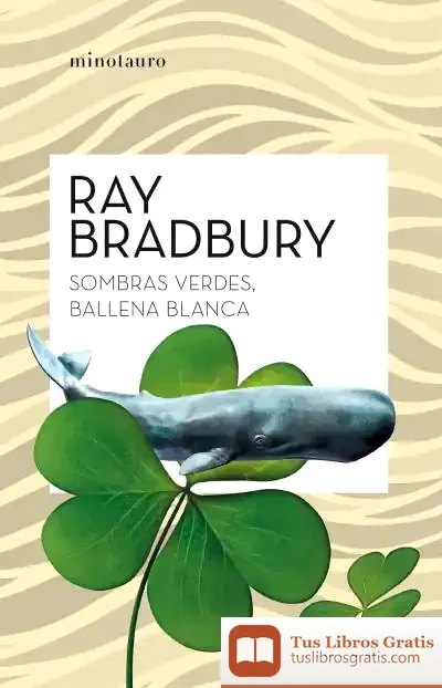 Descargar Sombras Verdes, Ballena Blanca de Ray Bradbury