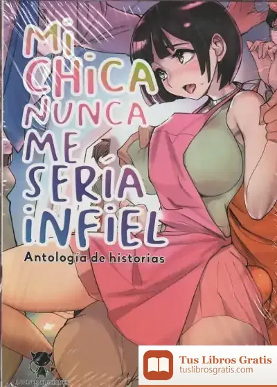 Descargar Mi Chica Nunca Me Sería Infiel