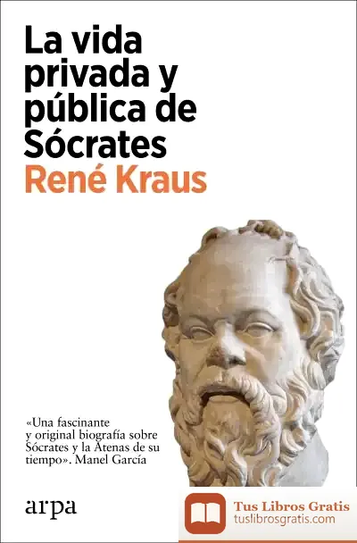 Descargar La Vida Privada Y Pública De Sócrates