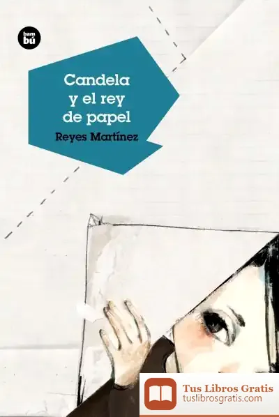 Descargar Candela Y El Rey De Papel