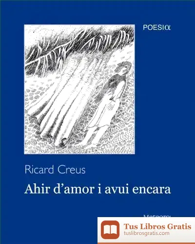 Descargar Ahir D'Amor I Avui Encara de Varios Autores