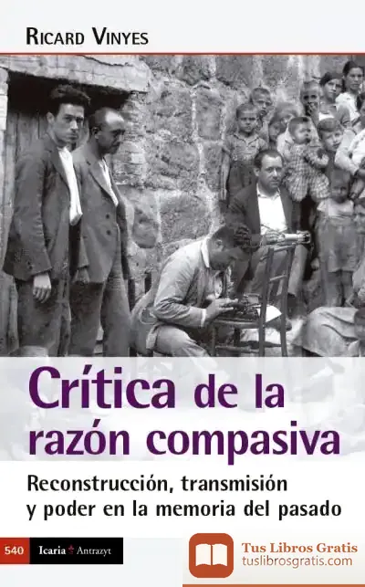 Descargar Crítica De La Razón Compasiva de Paco Martín
