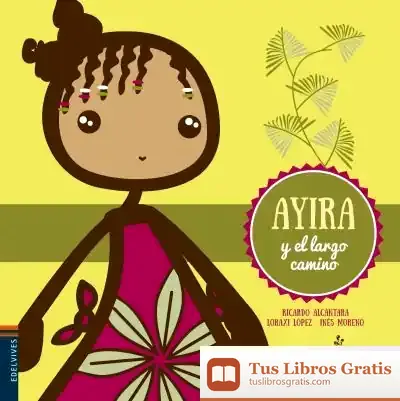 Descargar Ayira Y El Largo Camino