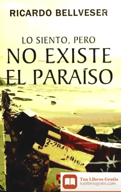 Descargar Lo Siento, Pero No Existe El Paraiso