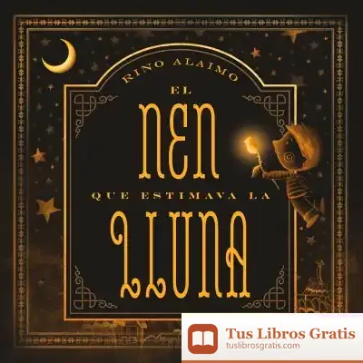 Descargar Nen Que Estimava La Lluna, El