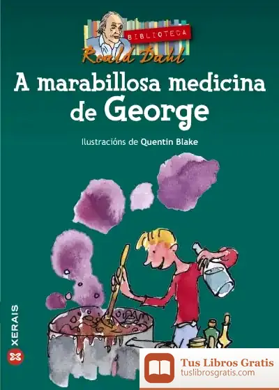 Descargar A Marabillosa Medicina De George de Roald Dahl