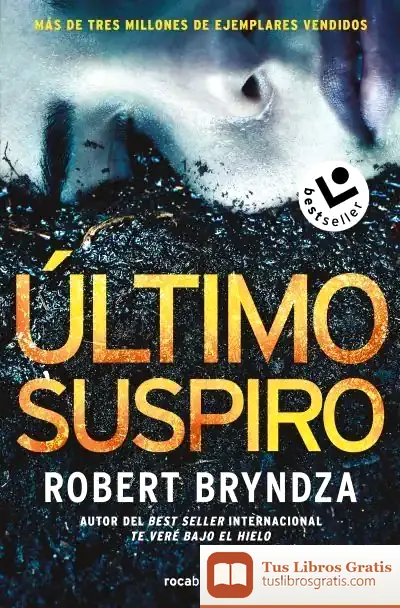 Descargar Último Suspiro (Serie Erika Foster 4) de Robert Bryndza