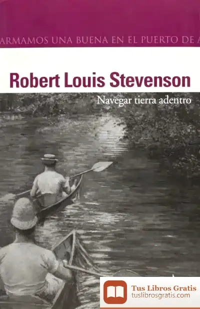 Descargar Navegar Tierra Adentro de Robert Louis Stevenson