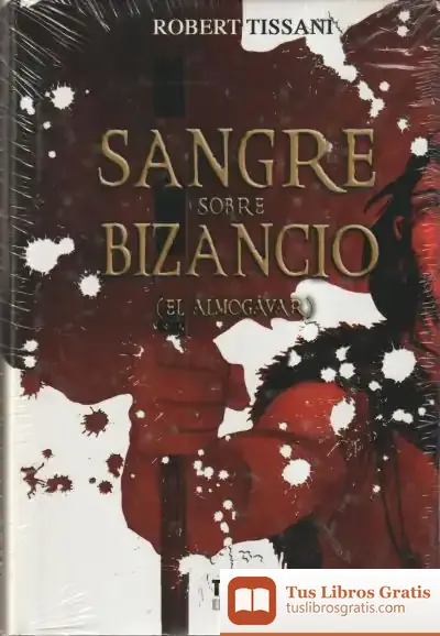 Descargar Sangre Sobre Bizancio : (El Almogávar) de Alfonso Sastre