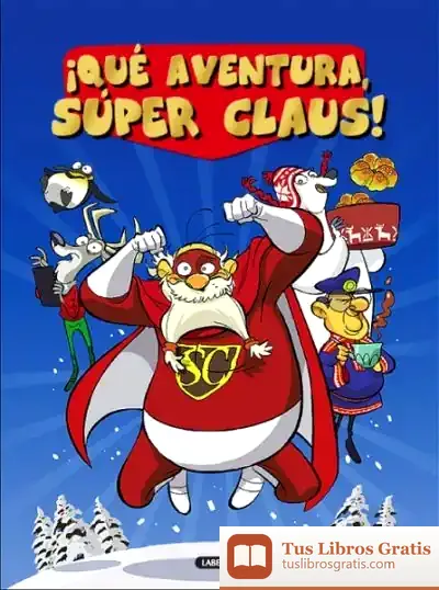 Descargar ¡Qué Aventura, Súper Claus!, Primaria