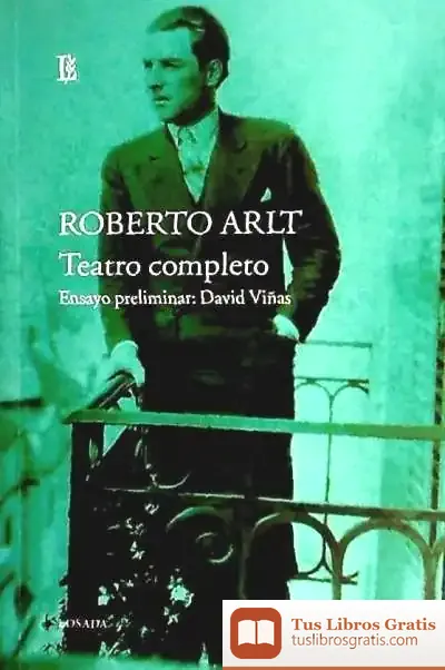 Descargar Teatro Completo de Roberto Arlt