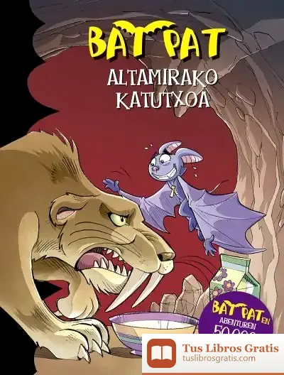 Descargar Bat Pat 32. Altamirako Katutxoa de Roberto Pavanello