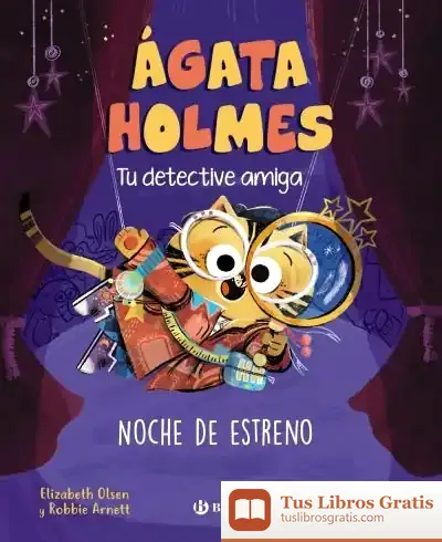 Descargar Ágata Holmes 2. Noche De Estreno de Roberto Vivero Rodríguez