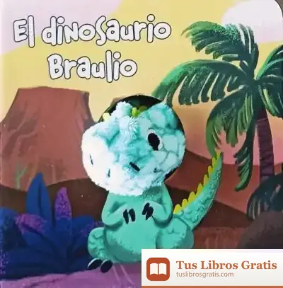 Descargar El Dinosaurio Braulio de Roberto Vivero Rodríguez