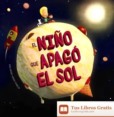 Descargar El Niño Que Apagó El Sol