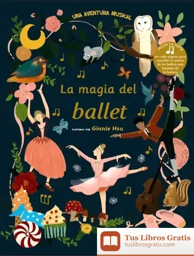 Descargar La Magia Del Ballet de Roberto Vivero Rodríguez