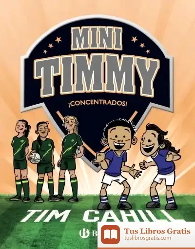 Descargar Mini Timmy, 12. ¡Concentrados! de Roberto Vivero Rodríguez