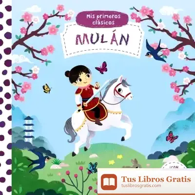 Descargar Mis Primeros Clásicos. Mulán de Roberto Vivero Rodríguez