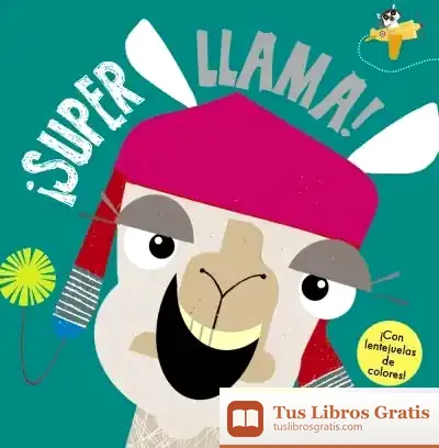 Descargar ¡Superllama! de Roberto Vivero Rodríguez