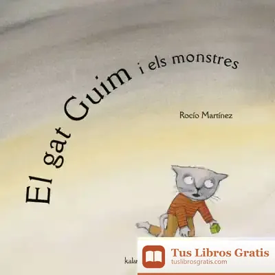 Descargar El Gat Guim I Els Monstres de Rocío Martínez