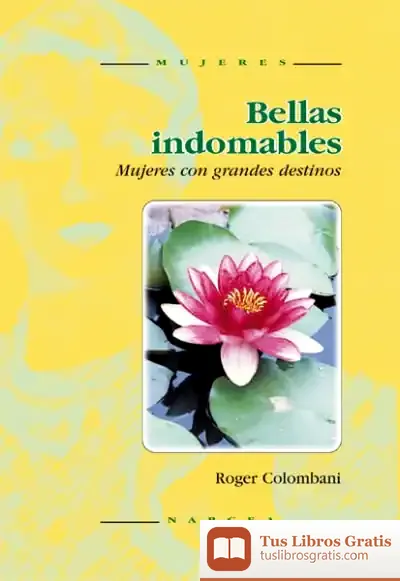 Descargar Bellas Indomables