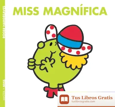 Descargar Miss Magnífica de Roger Hargreaves