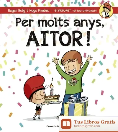 Descargar Per Molts Anys, Aitor! de Roger Roig César