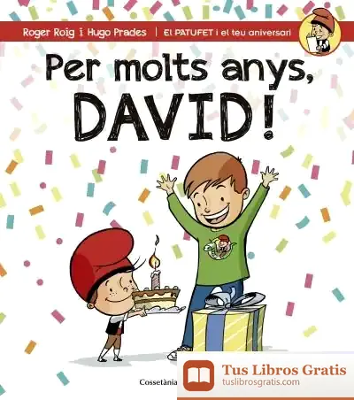 Descargar Per Molts Anys, David! de Roger Roig César