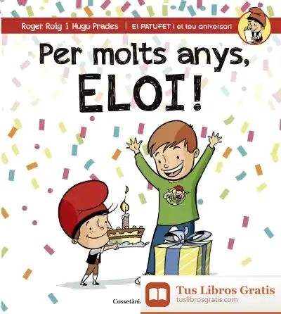 Descargar Per Molts Anys, Eloi! de Roger Roig César