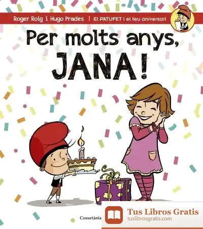 Descargar Per Molts Anys, Jana! de Roger Roig César