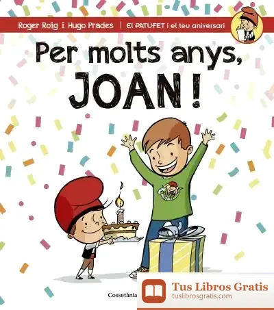 Descargar Per Molts Anys, Joan! de Roger Roig César