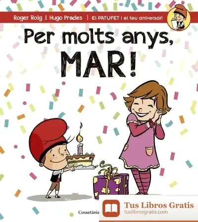 Descargar Per Molts Anys, Mar! de Roger Roig César
