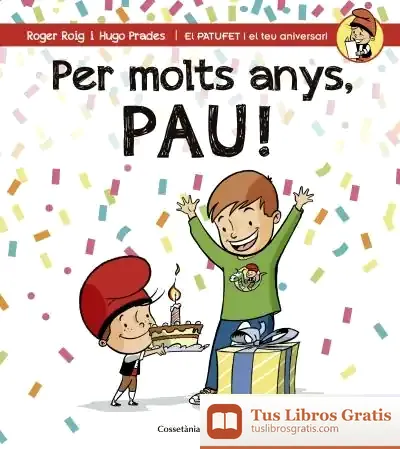 Descargar Per Molts Anys, Pau!