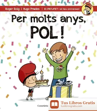 Descargar Per Molts Anys, Pol! de Roger Roig César
