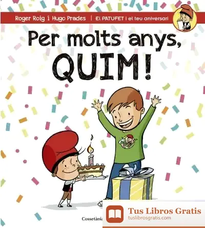 Descargar Per Molts Anys, Quim! de Roger Roig César