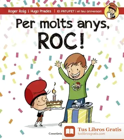 Descargar Per Molts Anys, Roc! de Roger Roig César