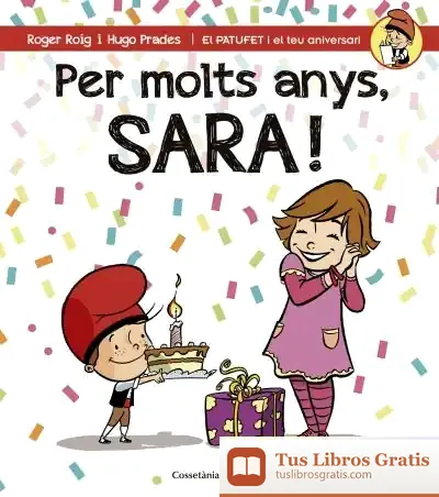 Descargar Per Molts Anys, Sara! de Roger Roig César
